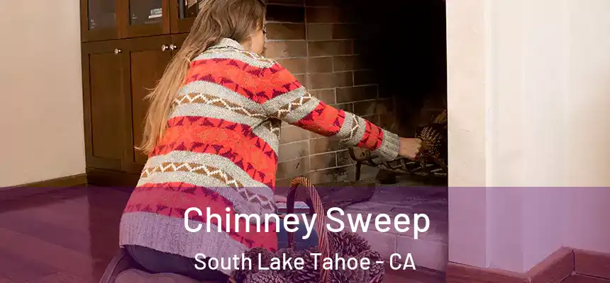  Chimney Sweep South Lake Tahoe - CA